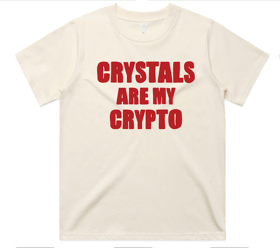 THE LUXE EDIT - CRYSTALS ARE MY CRYPTO TEE